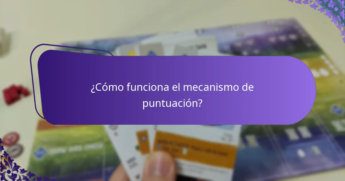 ¿Cómo funciona el mecanismo de puntuación?