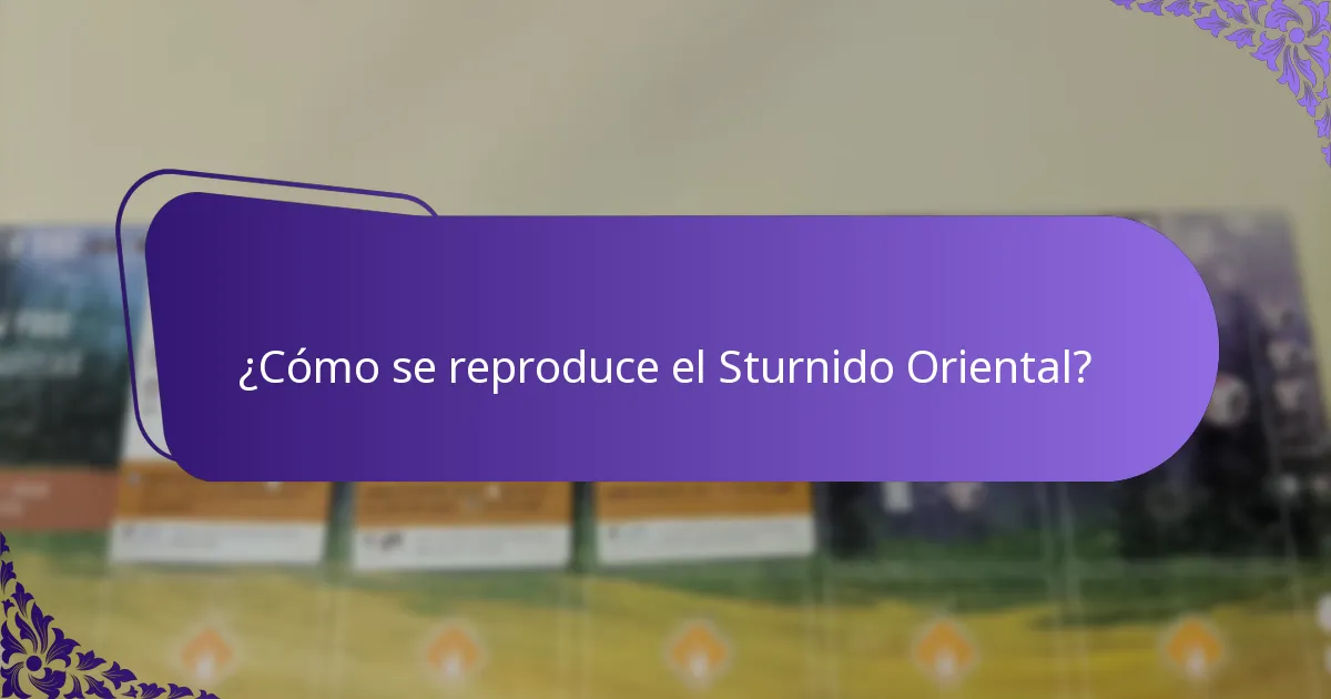 ¿Dónde habita típicamente el Sturnido Oriental?