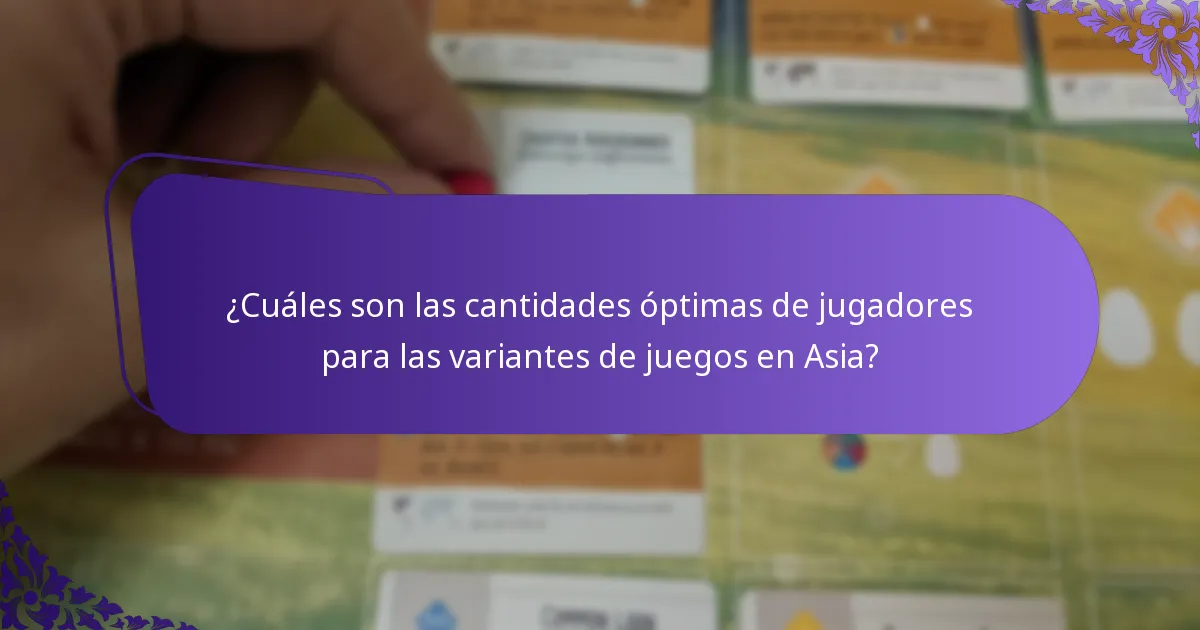 ¿Qué estrategias mejoran la jugabilidad en variantes asiáticas?
