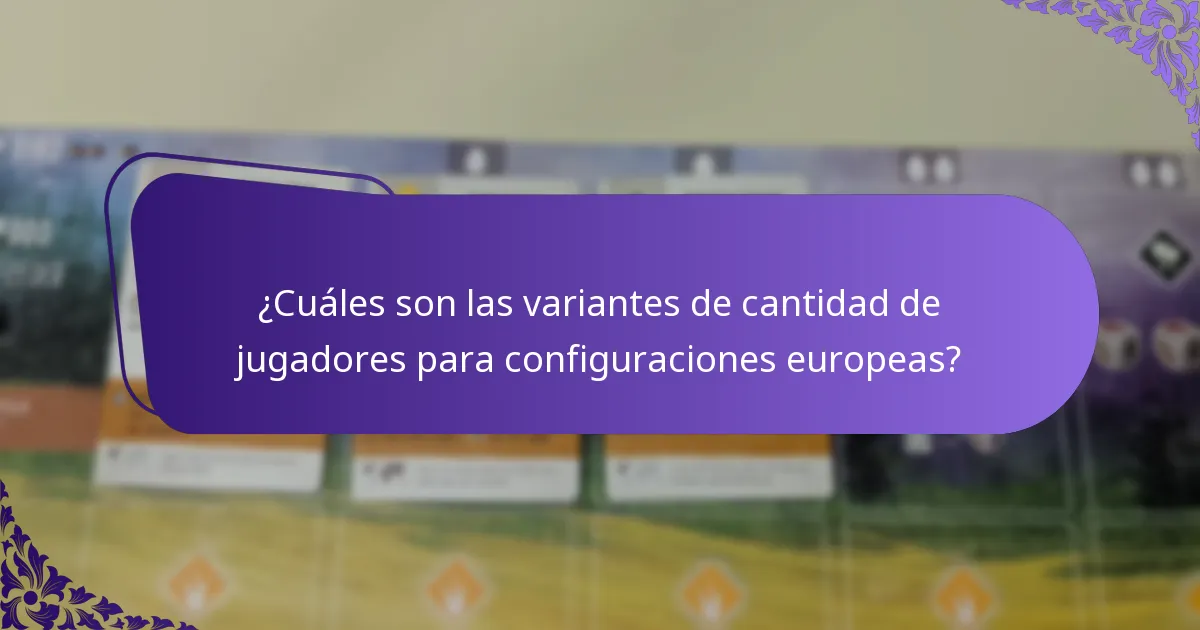 ¿Cómo difieren las estrategias para el juego europeo?