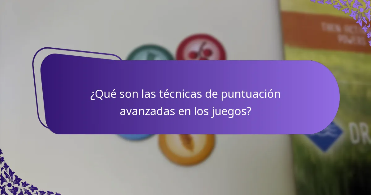 ¿Cuáles son los riesgos asociados con las técnicas de puntuación avanzadas?